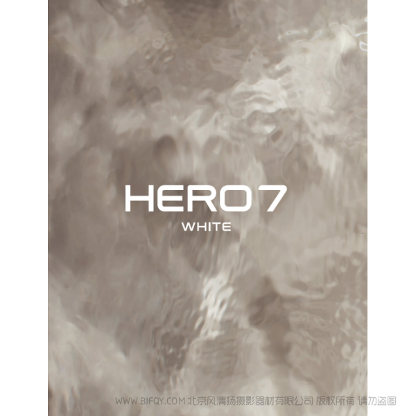 Gopro Hero7 White 運(yùn)動(dòng)相機(jī) 攝像機(jī) 說明書下載 使用手冊 pdf 免費(fèi) 操作指南 如何使用 快速上手 白狗7 HERO7White_UM_CN_REVB
